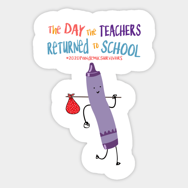 The Day The Teachers Returned To School Crayon Purple Funny Shirt Sticker by Rozel Clothing